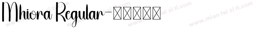 Mhiora Regular字体转换